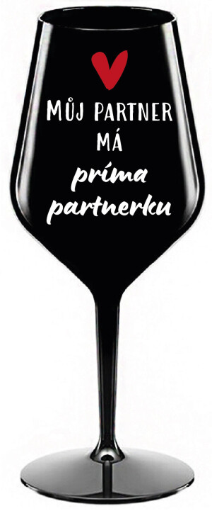 Product detail of MŮJ PARTNER MÁ PRIMA PARTNERKU - černá nerozbitná sklenice na víno 470 ml