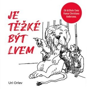 Product detail of Je těžké být lvem - CDmp3 (Čte Jan Zdražil) - Uri Orlev