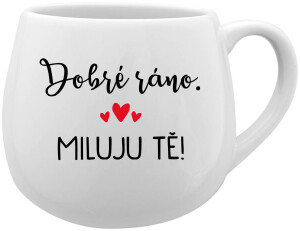 Product detail of DOBRÉ RÁNO. MILUJU TĚ! - bílý keramický hrníček 300 ml