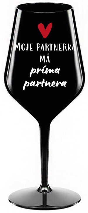 Product detail of MOJE PARTNERKA MÁ PRÍMA PARTNERA - černá nerozbitná sklenice na víno 470 ml