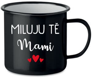 Product detail of MILUJU TĚ MAMI - černý plecháček 350 ml