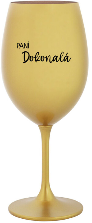 Product detail of PANÍ DOKONALÁ - zlatá sklenice na víno 350 ml