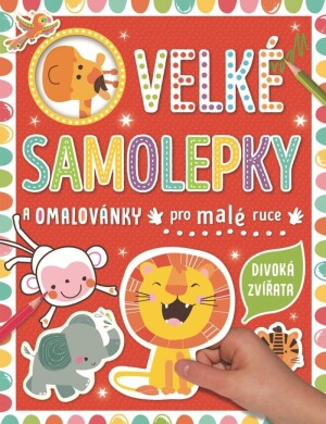 Product detail of Velké samolepky a omalovánky pro malé ruce Divoká zvířata - Véronique Petit