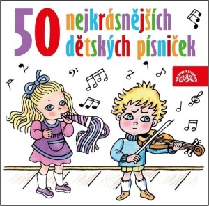 Product detail of 50 nejkrásnějších dětských písniček - CD - kolektiv autorů