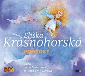 Product detail of Pohádky - CDmp3 (Čte Petra Špindlerová a Jitka Moučková) - Eliška Krásnohorská