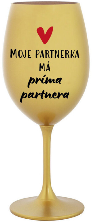Product detail of MOJE PARTNERKA MÁ PRÍMA PARTNERA - zlatá sklenice na víno 350 ml