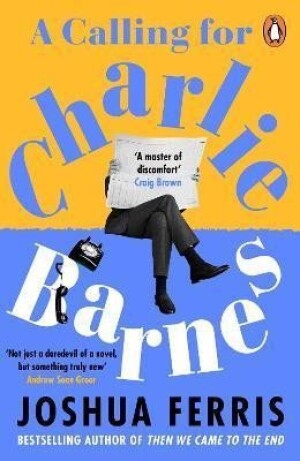 Product detail of A Calling for Charlie Barnes - Joshua Ferris