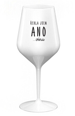 Product detail of ŘEKLA JSEM ANO...VÍNU - bílá nerozbitná sklenice na víno 470 ml