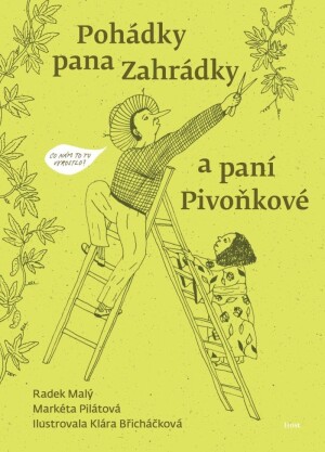 Product detail of Pohádky pana Zahrádky a paní Pivoňkové - Radek Malý