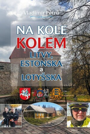 Product detail of Na kole kolem Litvy, Estonska a Lotyšska - Vladimír Petrů