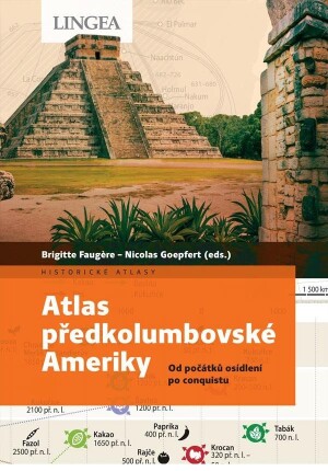 Product detail of Atlas předkolumbovské Ameriky - Od počátků osídlení po conquistu - Nicolas Goepfert
