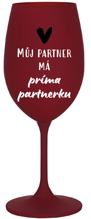 Product detail of MŮJ PARTNER MÁ PRIMA PARTNERKU - bordo sklenice na víno 350 ml