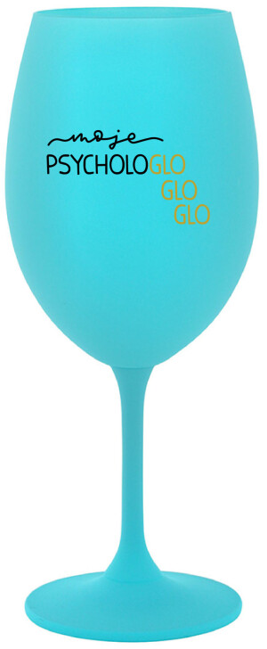 Product detail of MOJE PSYCHOLOGLOGLOGLO - tyrkysová sklenice na víno 350 ml