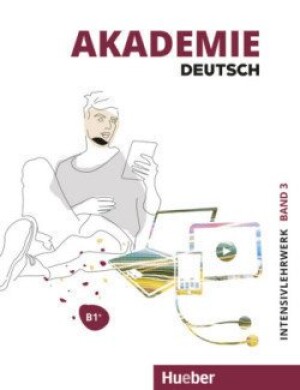 Product detail of Akademie Deutsch B1+  Intensivlehrwerk mit Audios online - Bleiner,Sandra; Glaser,Jana; Schenk,Britta; Schmohl,Sabrina; Wirtz,Michaela