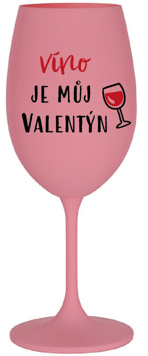 Product detail of VÍNO JE MŮJ VALENTÝN - růžová sklenice na víno 350 ml