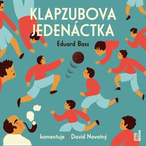 Product detail of Klapzubova jedenáctka - CDmp3 (Čte David Novotný) - Eduard Bass