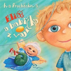 Product detail of Eliáš a babička z vajíčka - CDmp3 (Čte Jaroslava Brousková) - Iva Procházková