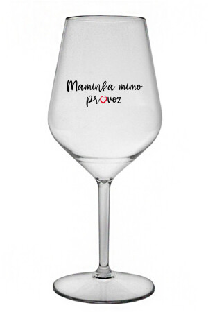 Product detail of MAMINKA MIMO PROVOZ - čirá nerozbitná sklenice na víno 470 ml