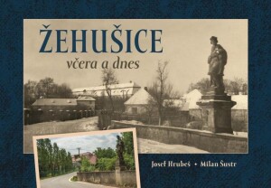 Product detail of Žehušice včera a dnes - Josef Hrubeš