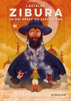 Product detail of 40 dní pěšky do Jeruzaléma - Ladislav Zibura