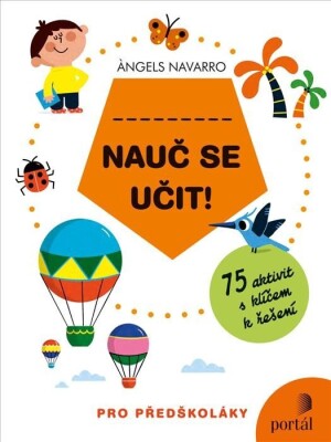 Product detail of Nauč se učit! - 75 aktivit s klíčem k řešení pro předškoláky - Ángels Navarro