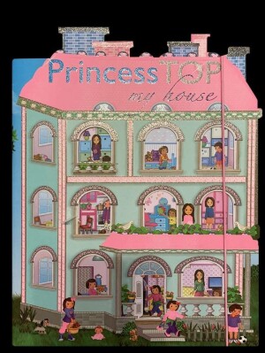 Product detail of Princess Top My House - Navrhni a lep, 1.  vydání