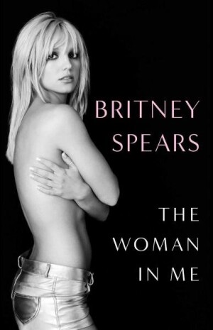 Product detail of The Woman in Me, 1.  vydání - Britney Spears