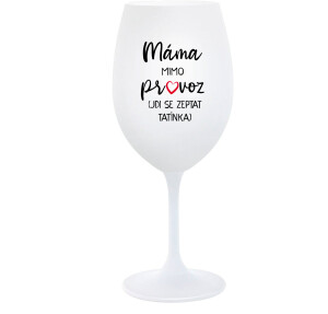 Product detail of MÁMA MIMO PROVOZ (JDI SE ZEPTAT TATÍNKA) - bílá  sklenice na víno 350 ml