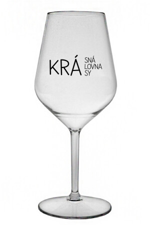 Product detail of KRÁSNÁ KRÁLOVNA KRÁSY - čirá nerozbitná sklenice na víno 470 ml