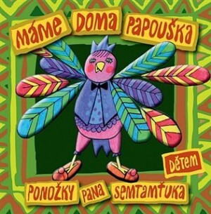 Product detail of Máme doma papouška (Dětem) - CD -  Ponožky pana Semtamťuka