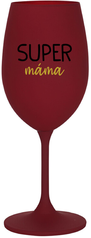Product detail of SUPER MÁMA - bordo sklenice na víno 350 ml