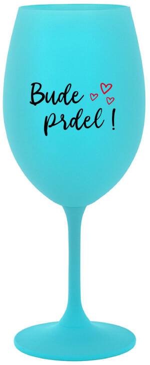 Product detail of BUDE PRDEL! - tyrkysová sklenice na víno 350 ml