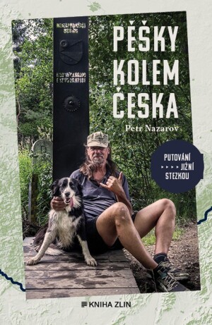 Product detail of Pěšky kolem Česka - Petr Nazarov