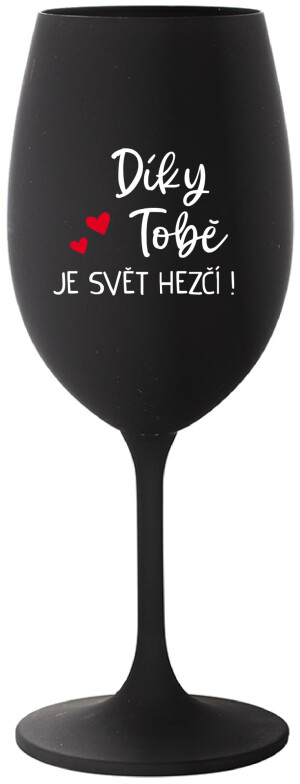 Product detail of DÍKY TOBĚ JE SVĚT HEZČÍ! - černá sklenice na víno 350 ml
