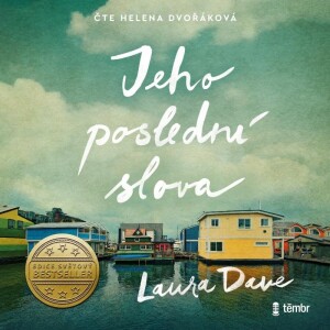 Product detail of Jeho poslední slova - audioknihovna - Laura Dave