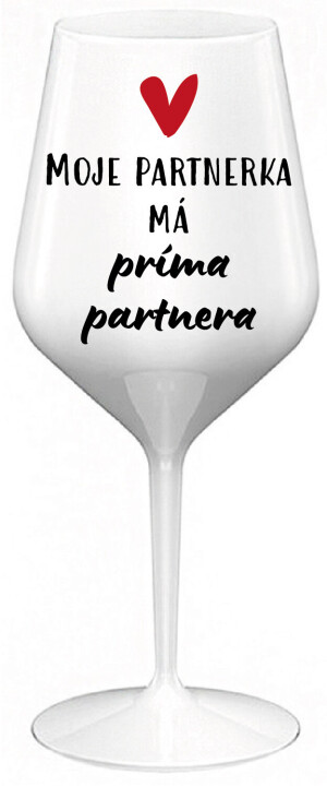 Product detail of MOJE PARTNERKA MÁ PRÍMA PARTNERA - bílá nerozbitná sklenice na víno 470 ml