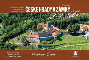 Product detail of České hrady a zámky z nebe 3. Východní Čechy, 2.  vydání - Radka Srněnská
