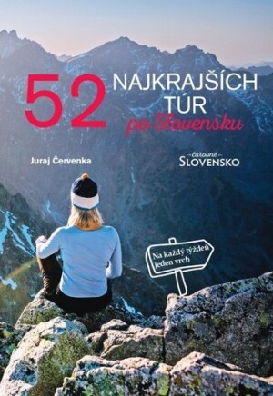 Product detail of 52 najkrajších túr po Slovensku - Juraj Červenka