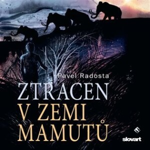Product detail of Ztracen v zemi mamutů - CDmp3 (Čte Ernesto Čekan) - Pavel Radosta
