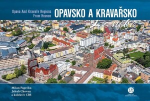 Product detail of Opavsko a Kravařsko z nebe - Milan Paprčka