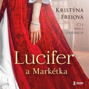 Product detail of Lucifer a Markétka - audioknihovna - Kristýna Freiová