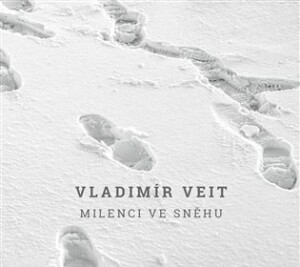 Product detail of Milenci ve sněhu - CD - Vladimír Veit