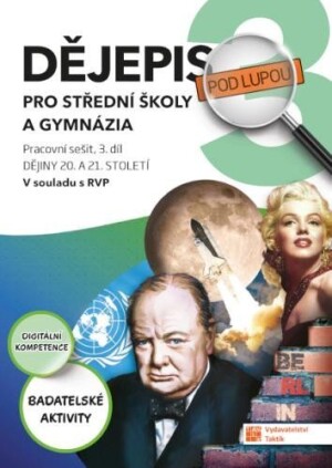 Product detail of Dějepis pod lupou 3 pro SŠ a gymnázia – pracovní sešit