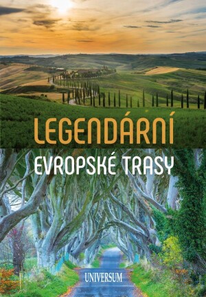 Product detail of Legendární evropské trasy - kolektiv autorů