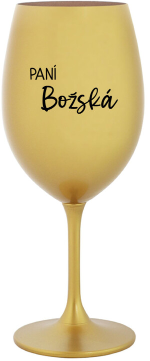 Product detail of PANÍ BOŽSKÁ - zlatá sklenice na víno 350 ml