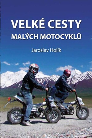 Product detail of Velké cesty malých motocyklů - Jaroslav Holík