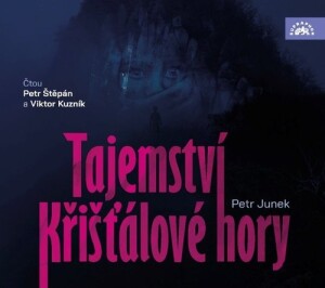 Product detail of Tajemství křišťálové hory - CDmp3 (Čte Viktor Kuzník, Petr Štěpán) - Petr Junek