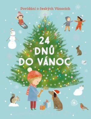 Product detail of 24 dnů do Vánoc - Povídání o českých Vánocích