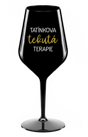 Product detail of TATÍNKOVA TEKUTÁ TERAPIE - černá nerozbitná sklenice na víno 470 ml