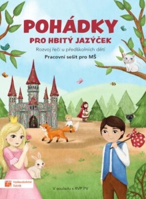 Product detail of Pohádky pro hbitý jazýček – Rozvoj řeči u předškolních dětí